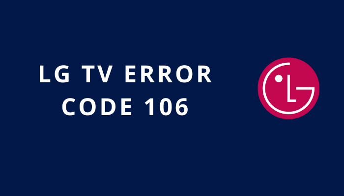 LG Smart TV error code 106