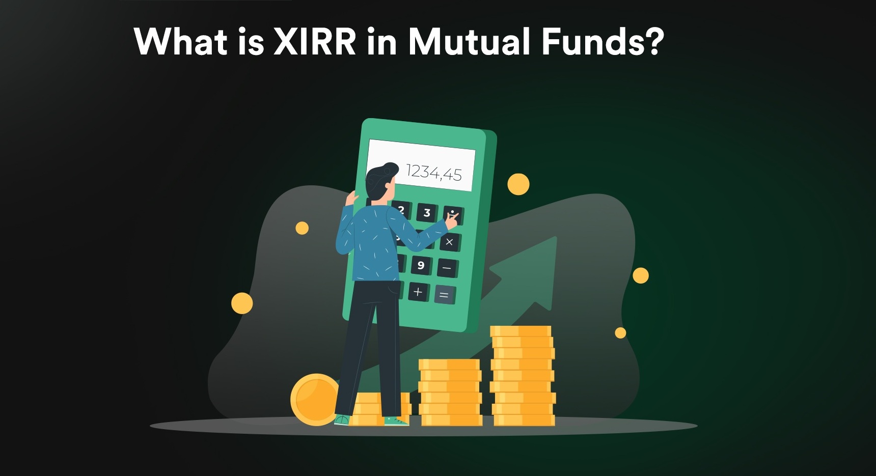 What is XIRR in Mutual Funds