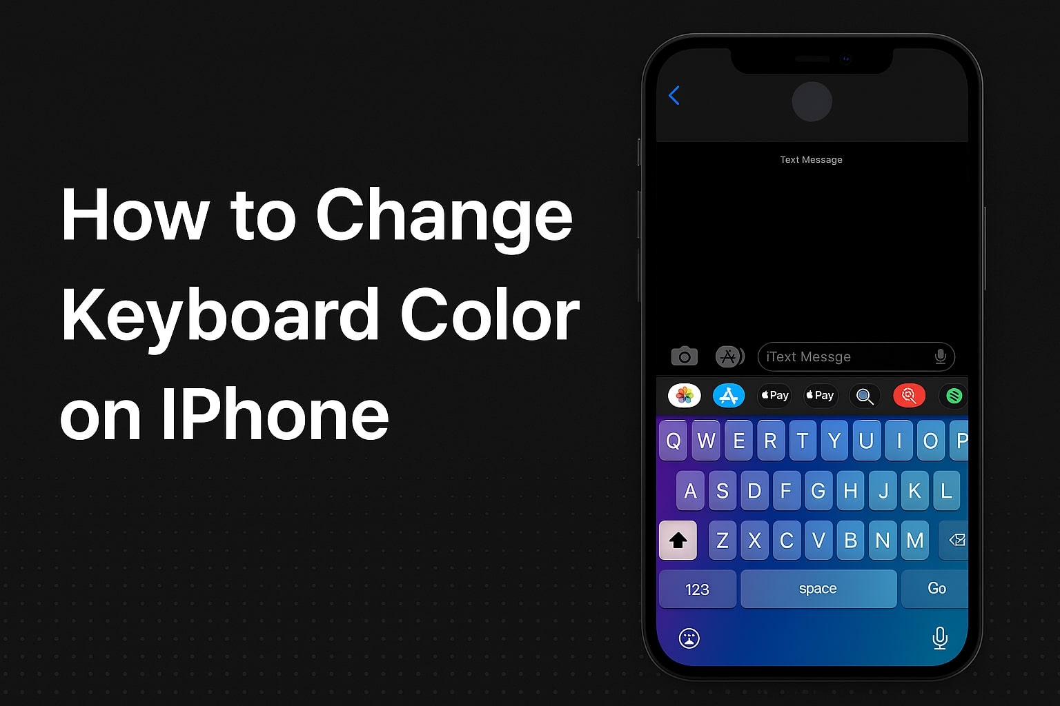 How to Change Keyboard Color on iPhone